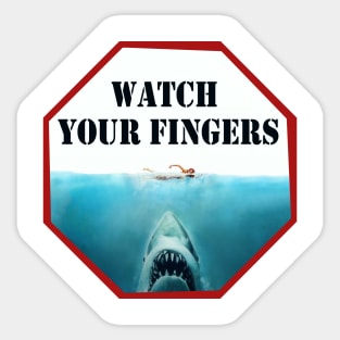 Watch Your Fingers Sticker